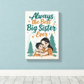 immer die beste große Schwester aller Zeiten Leinwanddruck (Insitu (Holzboden))