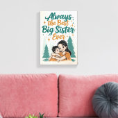 immer die beste große Schwester aller Zeiten Leinwanddruck (Insitu (Wohnzimmer))