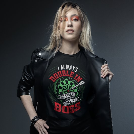 Immer doppelt so wie ein Boss - Dart Player T-Shirt