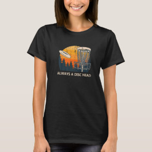 Immer ein Disc Kopf Disc Golf Humor Golfer Memes T-Shirt