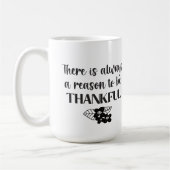 Immer ein Grund, dankbare schwarze Blume zu sein Kaffeetasse (Links)