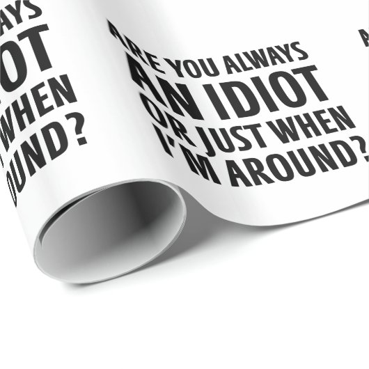 Immer ein Idiot Geschenkpapier (Rolleneckpunkt)