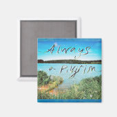 Immer eine Pilgerreise Magnet (Vorderseite/Rückseite)