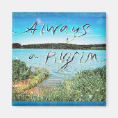 Immer eine Pilgerreise Magnet (Vorne)