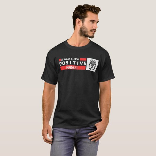 Immer eine positive Einstellung behalten T-Shirt (Vorne ganz)