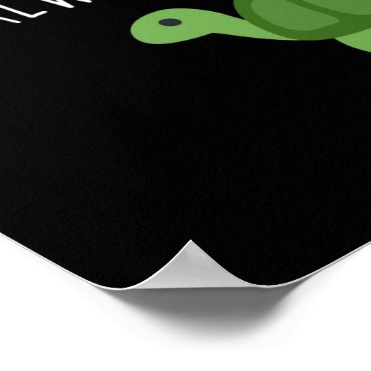 Immer eine Schildkröte sein Poster (Ecke)