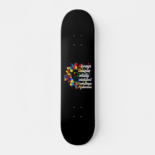 Immer einzigartig - Bewusstsein für Autismus Skateboard (Vorne)
