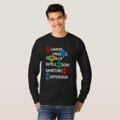 Immer Einzigartig Total Intelligent Manchmal Gehei T-Shirt (Vorne ganz)