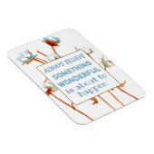 Immer etwas Wundervolles zu glauben, ist im Begrif Magnet (Rechte Seite)