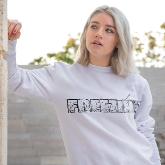 Immer frieren Sweatshirt