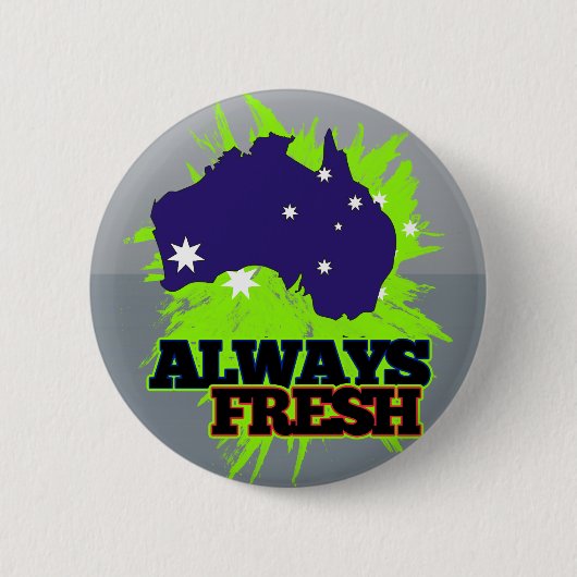 Immer frisches Australien Button (Vorderseite)