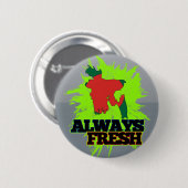 Immer frisches Bangladesch Button (Vorne & Hinten)