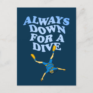 Immer für einen Tauchgang   Funny Scuba Diving Postkarte