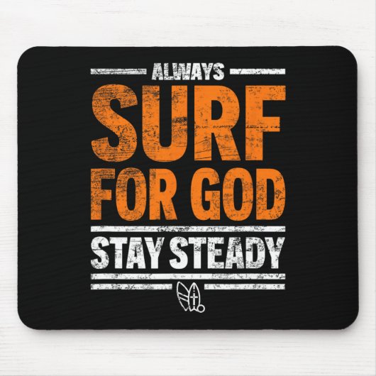 Immer für Gott surfen, bleib stetig Mousepad (Vorne)