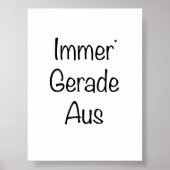 Immer Gerade Aus - minimalistic typography poster (Vorne)