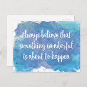 Immer glauben, etwas Wunderbares Postkarte (Vorne/Hinten)