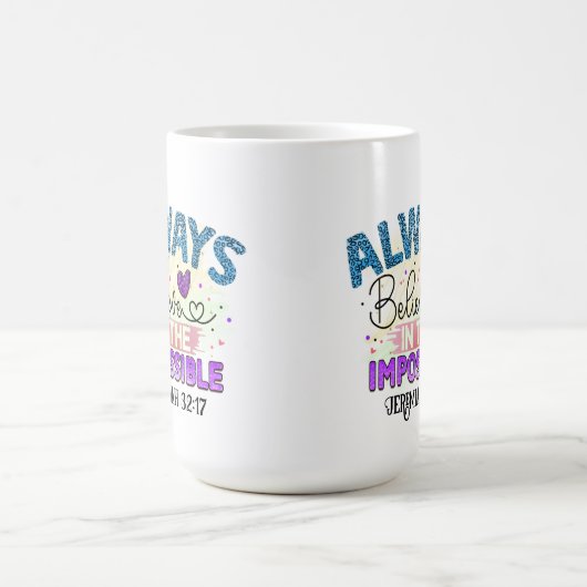 Immer glauben - Tasse (Mittel)