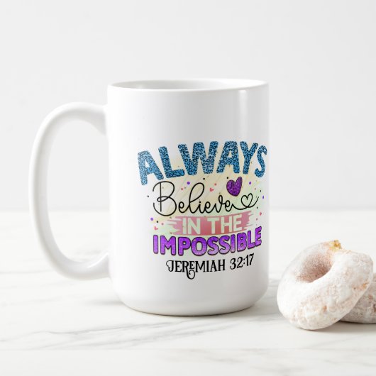 Immer glauben - Tasse (Mit Donut)