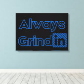 Immer Grindin Blues Wall Art Leinwanddruck (Insitu (Holzboden))