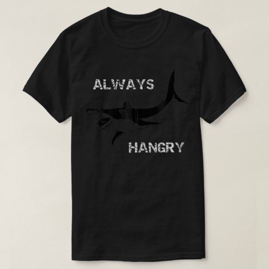 Immer Hangry Funny Hunger Hai Zip T-Shirt (Design vorne)