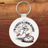 Immer hinten laufen - Funny Latecomer Design Schlüsselanhänger (Vorderseite)