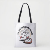 Immer hinten laufen - Funny Latecomer Design Tasche (Vorderseite)