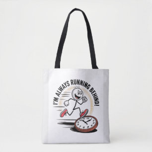 Immer hinten laufen - Funny Latecomer Design Tasche
