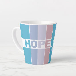Immer Hoffnung haben Milchtasse
