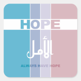 Immer Hoffnung haben Quadratischer Aufkleber