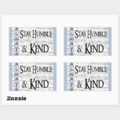 Immer Humble & Kind Bleibe Rechteckiger Aufkleber (Blatt)