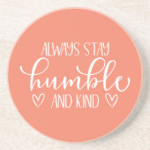 Immer Humble & Kind Kissen Bleibe Getränkeuntersetzer (Vorne)