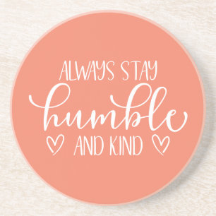 Immer Humble & Kind Untersetzer Bleibe