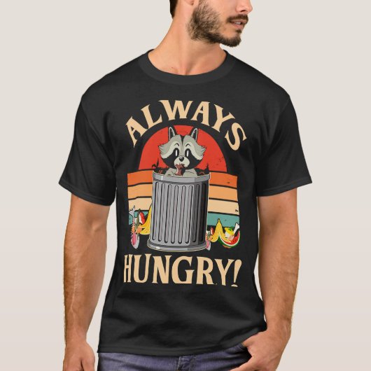 Immer Hunger Hunger Racoon T-Shirt (Vorderseite)