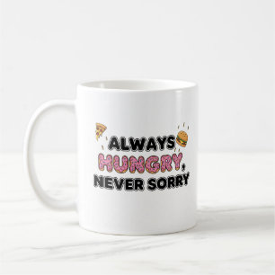 Immer Hungrige Funny Food Tasse
