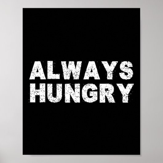 Immer hungriges Essen Bodybuilding Protein M Kohle Poster (Vorne)
