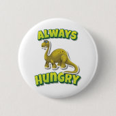 Immer Hungry Brontosaurus Button (Vorderseite)