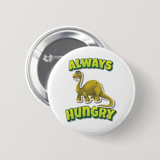 Immer Hungry Brontosaurus Button (Vorne & Hinten)