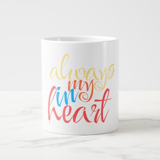 Immer im Herzen Jumbo-Tasse (Vorderseite)