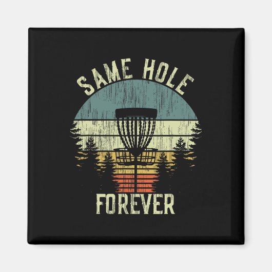 Immer im selben Loch Lustiger Disc-Golf-Junggesell Magnet (Vorne)
