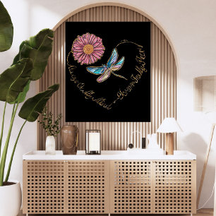 Immer im Sinn Immer im Herzen Libellen Blumenarran Poster