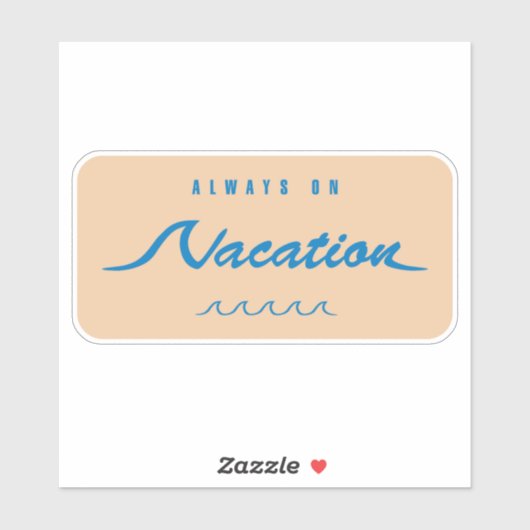 Immer im Urlaub Aufkleber (Blatt)