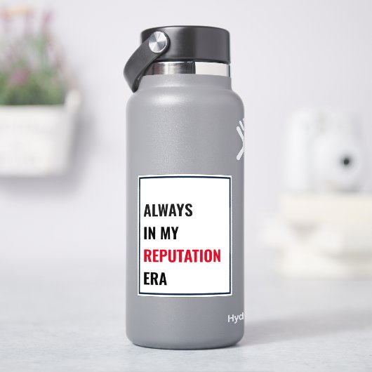 Immer in meiner Reputationszeit Vinyl Sticker (HydroFlask)
