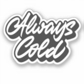 Immer kalt aufkleber (Vorderseite)