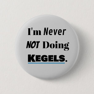Immer Kegels tun Button