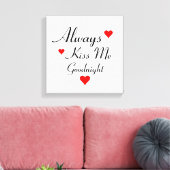 IMMER KISS MIR GOODNIGHT Schlafzimmer Leinwand Mau (Insitu (Wohnzimmer))