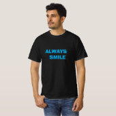 Immer lächeln T-Shirt (Vorne ganz)