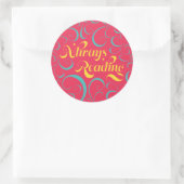 Immer lesen | Hellrosa Blau Gelb und Wirbel Runder Aufkleber (Tasche)