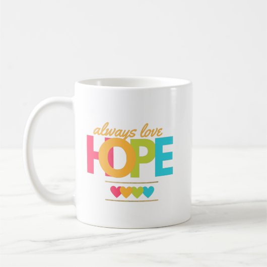immer Liebe Hoffnung Kaffeetasse (Links)