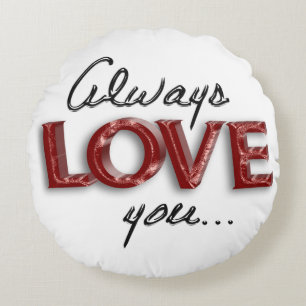 Immer Liebe Rundes Kissen