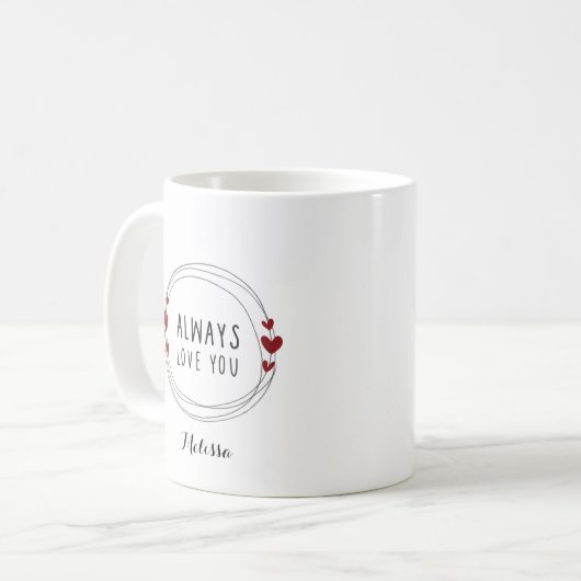 Immer Liebe Sie Valentinstag Couple Kaffeetasse (Vorderseite Links)
